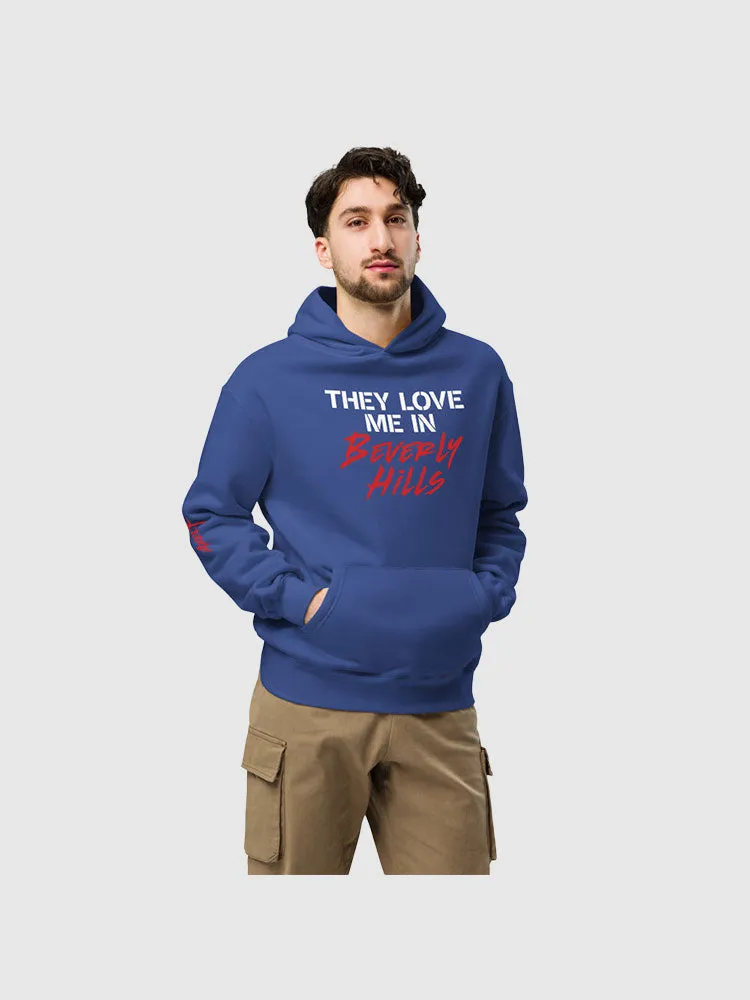 Beverly Hills Cop: Axel F They Love Me in Beverly Hills Hoodie