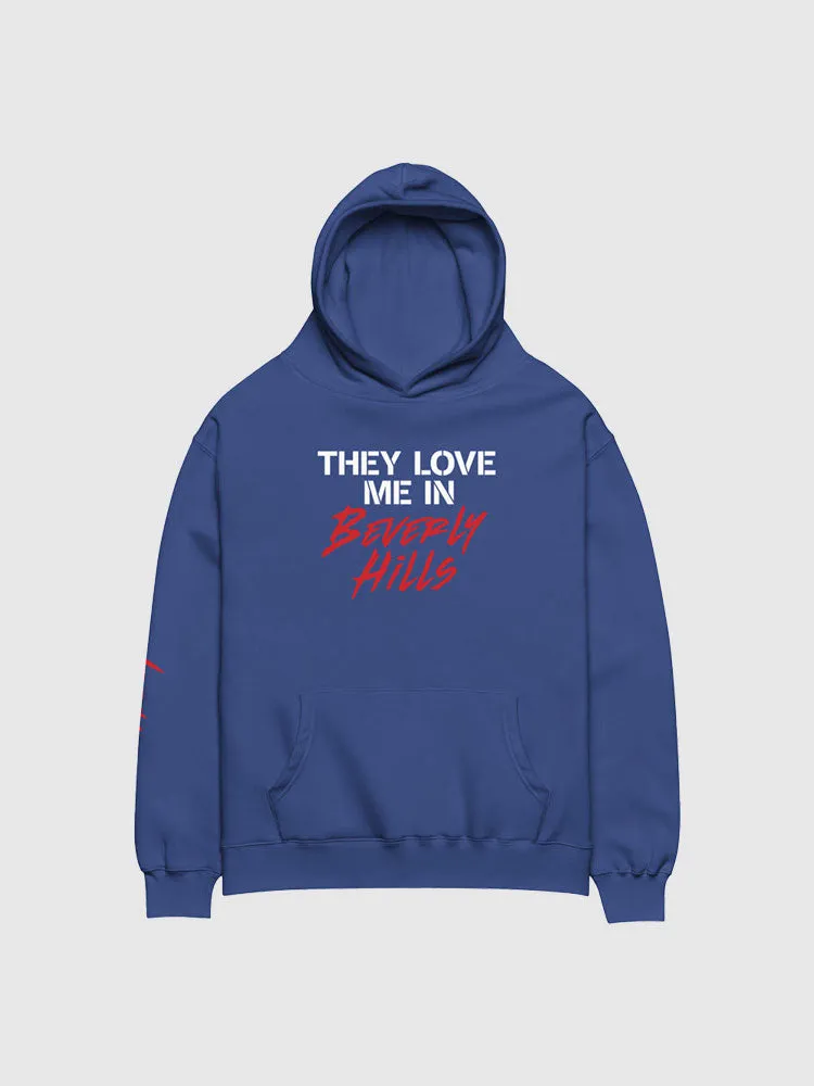 Beverly Hills Cop: Axel F They Love Me in Beverly Hills Hoodie