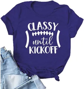 Football Shirt for Women Classy Until Kickoff Graphic T Shirt