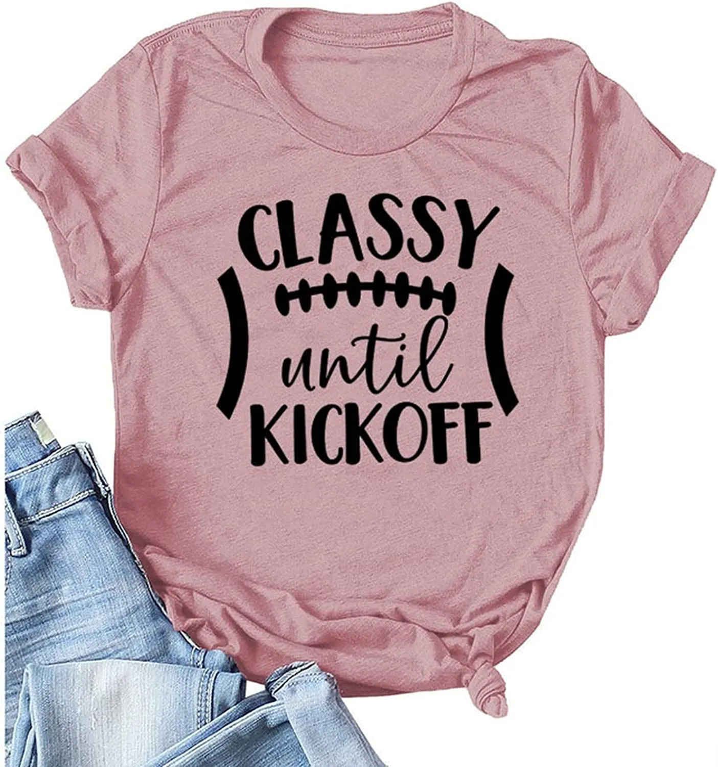 Football Shirt for Women Classy Until Kickoff Graphic T Shirt